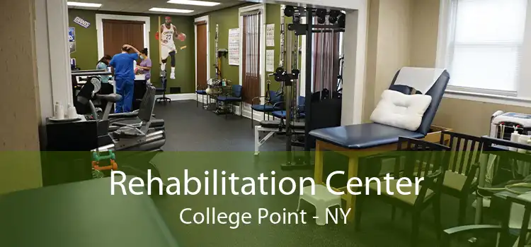Rehabilitation Center College Point - NY