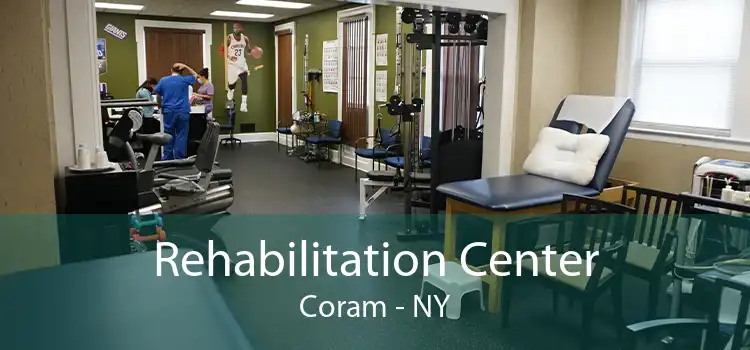 Rehabilitation Center Coram - NY