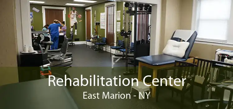 Rehabilitation Center East Marion - NY