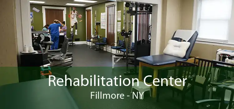 Rehabilitation Center Fillmore - NY