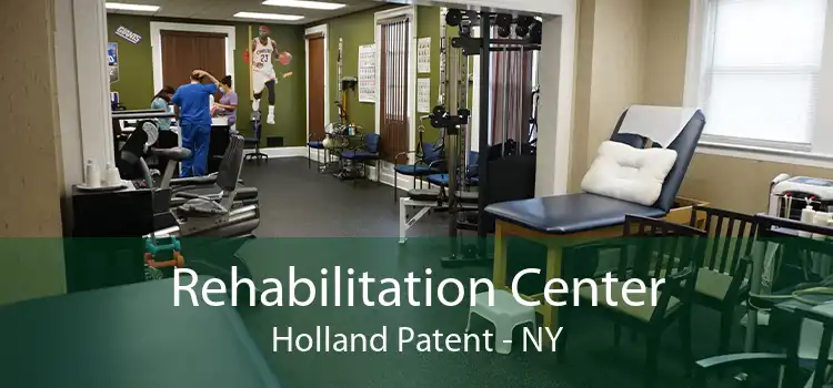 Rehabilitation Center Holland Patent - NY
