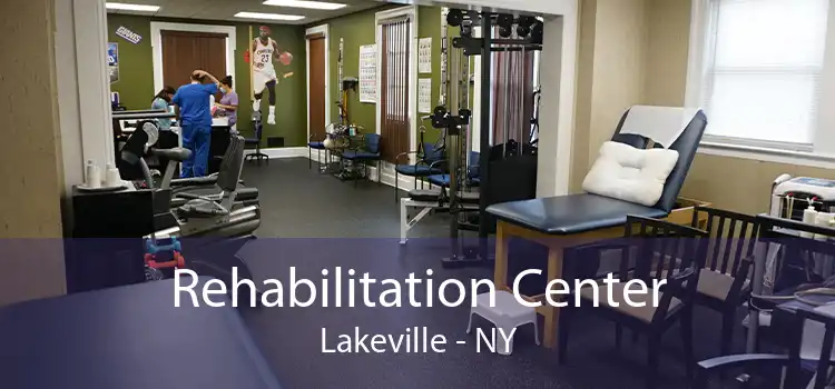 Rehabilitation Center Lakeville - NY