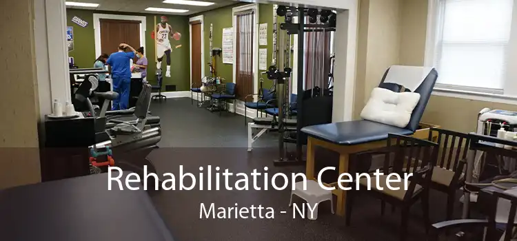 Rehabilitation Center Marietta - NY