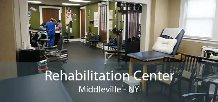 Rehabilitation Center Middleville - NY