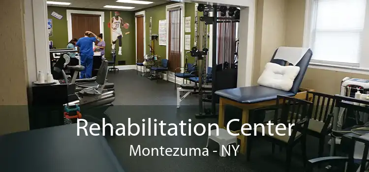 Rehabilitation Center Montezuma - NY