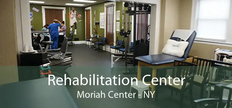 Rehabilitation Center Moriah Center - NY