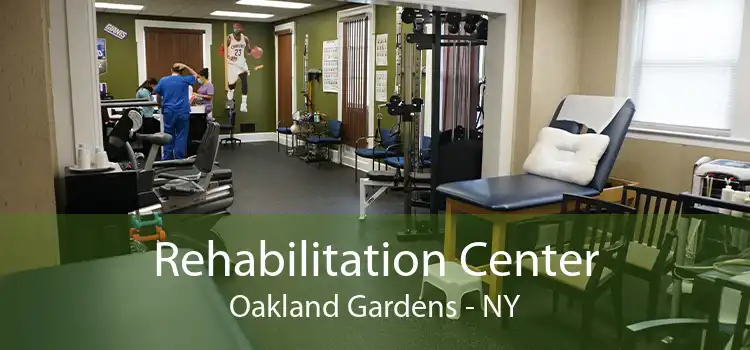 Rehabilitation Center Oakland Gardens - NY