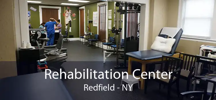 Rehabilitation Center Redfield - NY