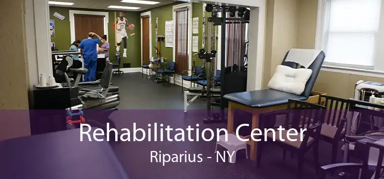 Rehabilitation Center Riparius - NY