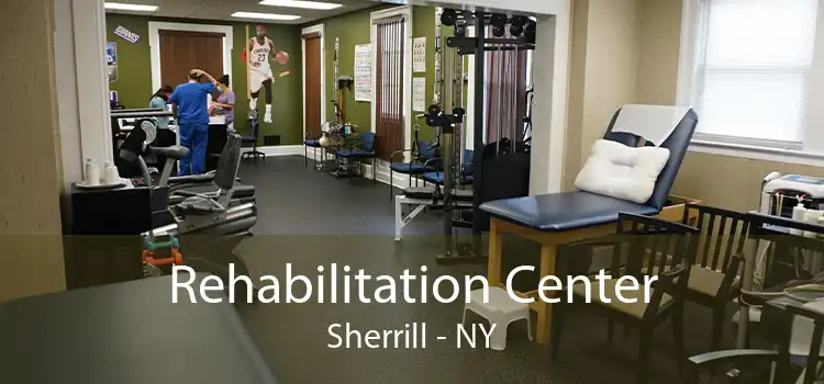Rehabilitation Center Sherrill - NY