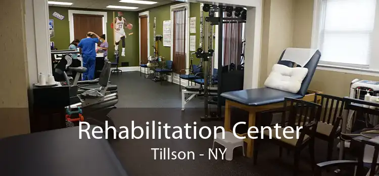Rehabilitation Center Tillson - NY