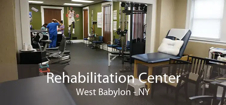 Rehabilitation Center West Babylon - NY