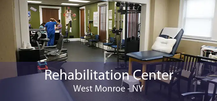 Rehabilitation Center West Monroe - NY