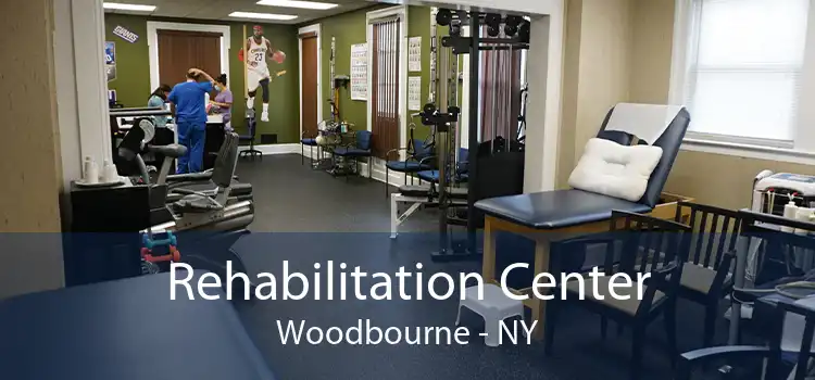 Rehabilitation Center Woodbourne - NY
