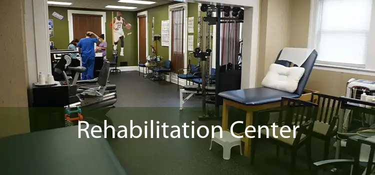 Rehabilitation Center 