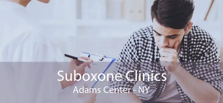 Suboxone Clinics Adams Center - NY