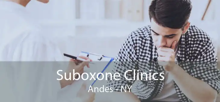 Suboxone Clinics Andes - NY