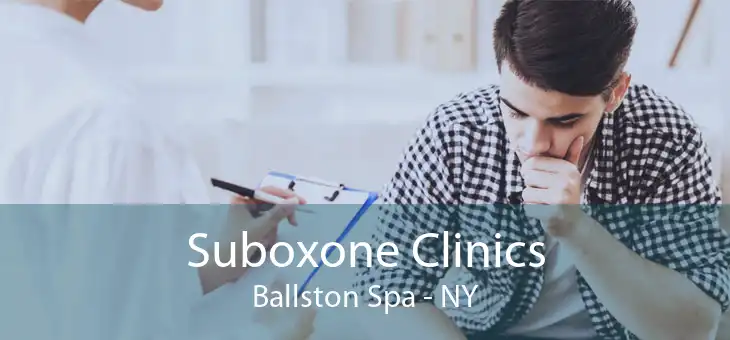 Suboxone Clinics Ballston Spa - NY