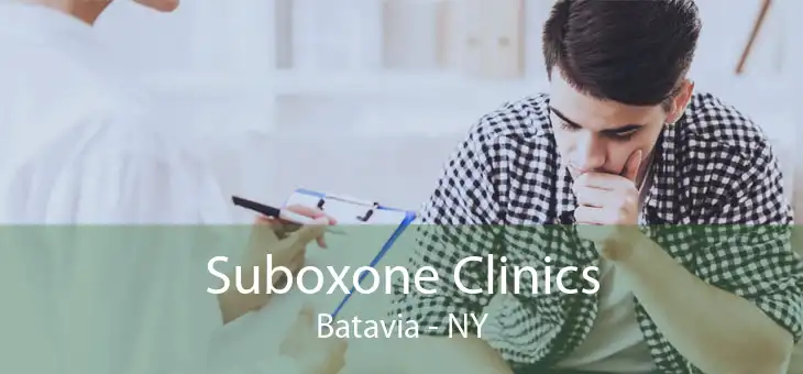 Suboxone Clinics Batavia - NY