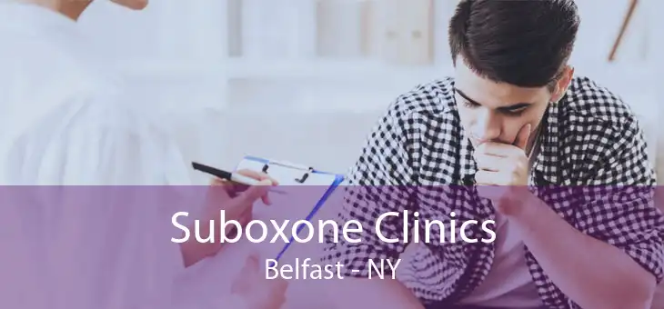 Suboxone Clinics Belfast - NY