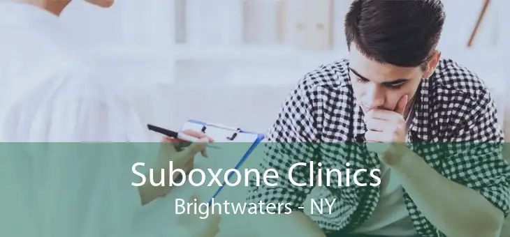 Suboxone Clinics Brightwaters - NY