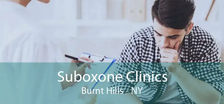 Suboxone Clinics Burnt Hills - NY