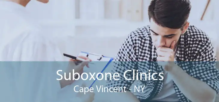 Suboxone Clinics Cape Vincent - NY