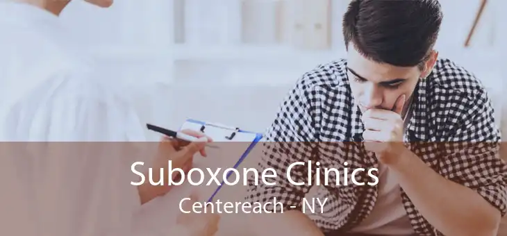 Suboxone Clinics Centereach - NY