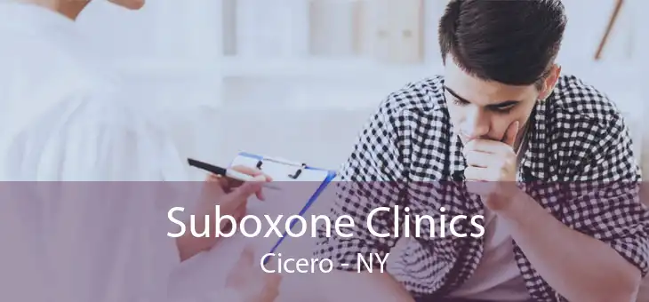 Suboxone Clinics Cicero - NY