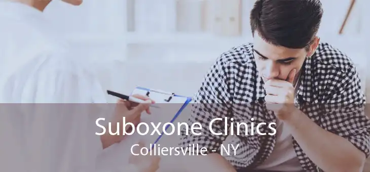 Suboxone Clinics Colliersville - NY
