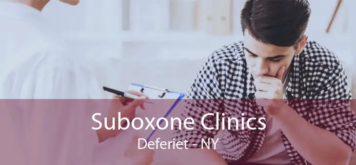 Suboxone Clinics Deferiet - NY
