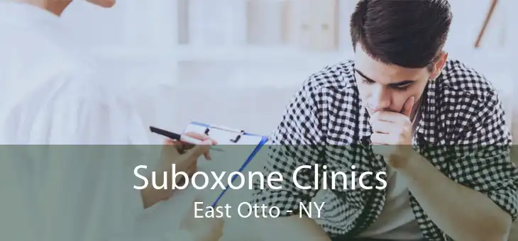 Suboxone Clinics East Otto - NY