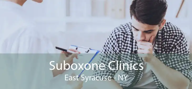 Suboxone Clinics East Syracuse - NY