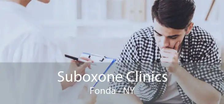 Suboxone Clinics Fonda - NY