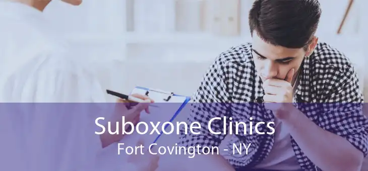 Suboxone Clinics Fort Covington - NY