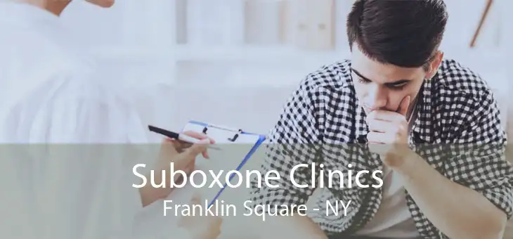 Suboxone Clinics Franklin Square - NY