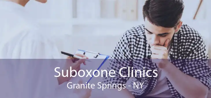 Suboxone Clinics Granite Springs - NY