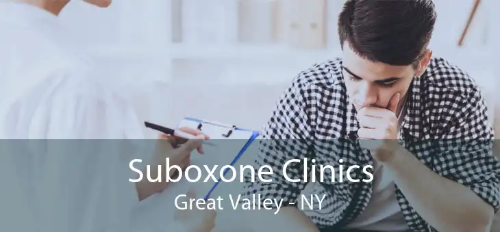 Suboxone Clinics Great Valley - NY