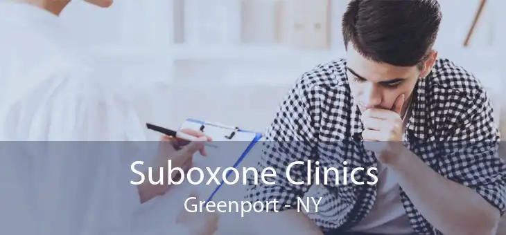 Suboxone Clinics Greenport - NY