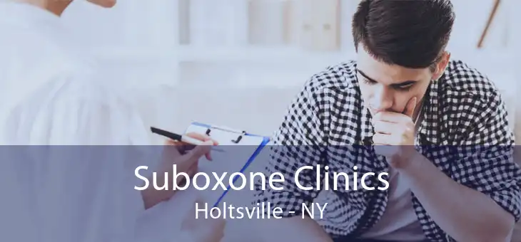 Suboxone Clinics Holtsville - NY