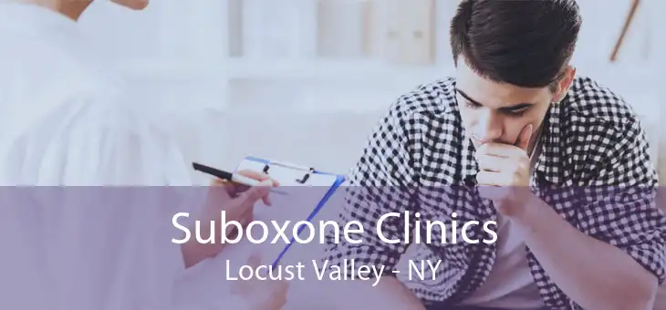 Suboxone Clinics Locust Valley - NY