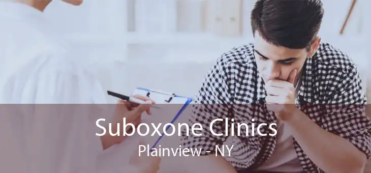 Suboxone Clinics Plainview - NY