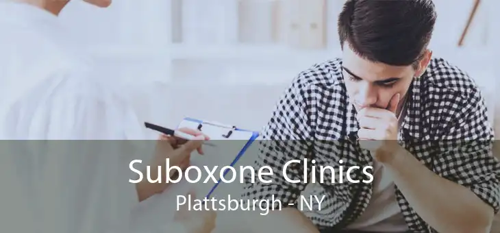 Suboxone Clinics Plattsburgh - NY