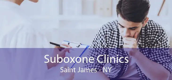 Suboxone Clinics Saint James - NY