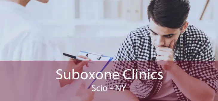 Suboxone Clinics Scio - NY
