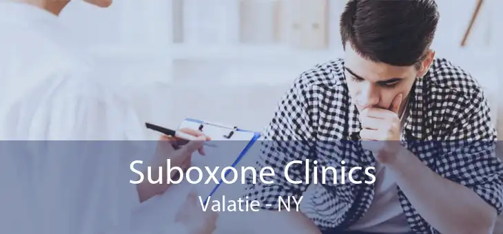 Suboxone Clinics Valatie - NY