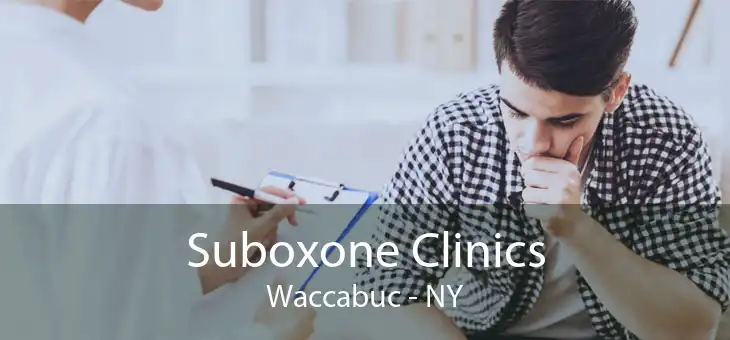 Suboxone Clinics Waccabuc - NY