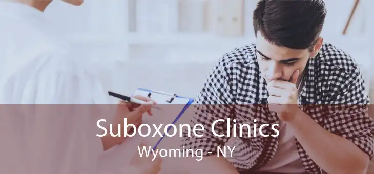 Suboxone Clinics Wyoming - NY