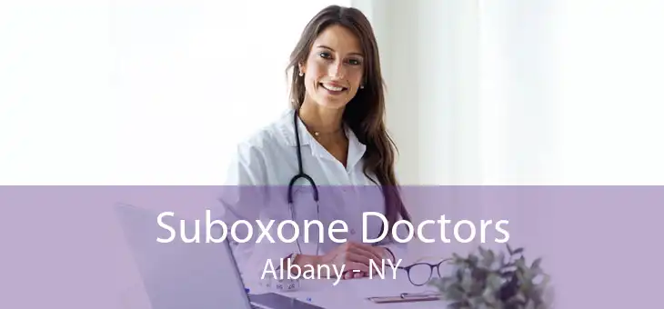 Suboxone Doctors Albany - NY