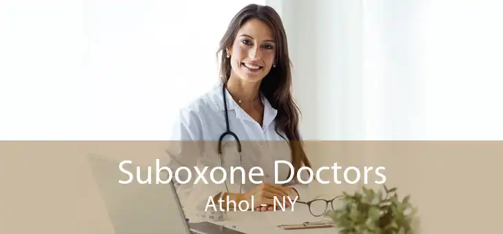 Suboxone Doctors Athol - NY